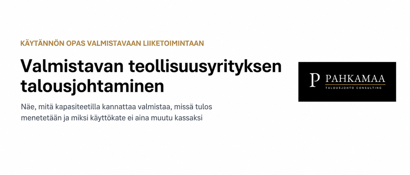 Valmistavan teollisuusyrityksen talousjohtamisen opas